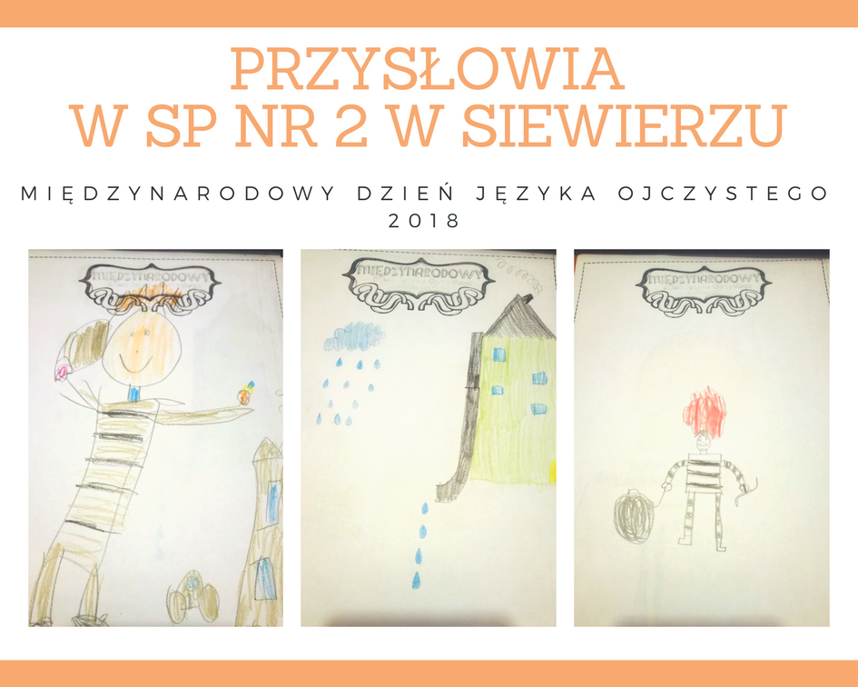 PRZYSŁOWIA W SP NR 2 W SIEWIERZU